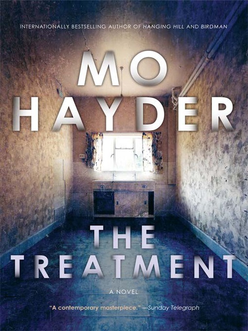 Title details for The Treatment by Mo Hayder - Available